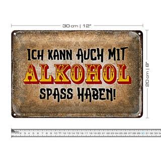 Blechschild 30x20cm ich kann auch Spass haben