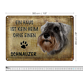 Blechschild Schnauzer 30x20cm Haus kein Heim ohne