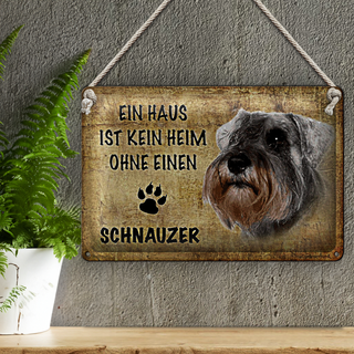 Blechschild Schnauzer 30x20cm Haus kein Heim ohne