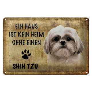 Blechschild Shih Tzu 30x20cm Haus ist kein Heim ohne
