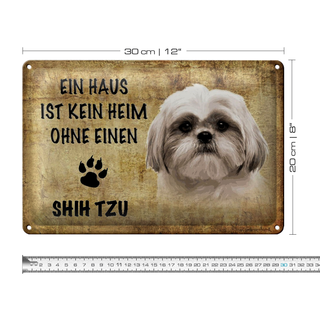 Blechschild Shih Tzu 30x20cm Haus ist kein Heim ohne
