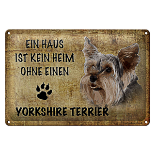 Blechschild Yorkshire Terrier 30x20cm Haus kein Heim ohne