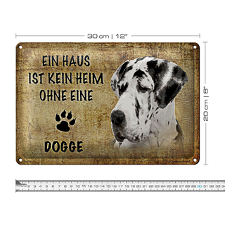 Blechschild Spruch 30x20cm Haus kein Heim ohne die Dogge
