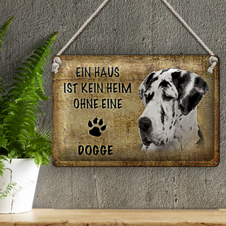 Blechschild Spruch 30x20cm Haus kein Heim ohne die Dogge