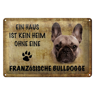Blechschild Spruch 30x20cm Französische Bulldogge Hund