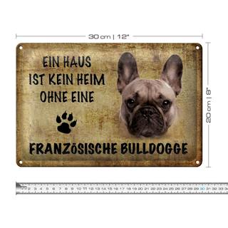 Blechschild Spruch 30x20cm Französische Bulldogge Hund