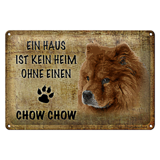 Blechschild Spruch 30x20cm Chow Chow kein Heim ohne Hund