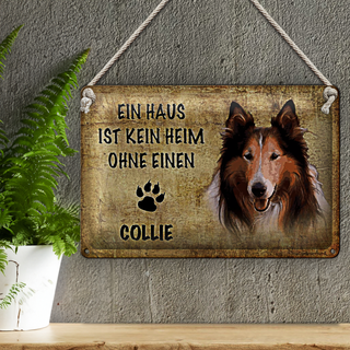 Blechschild Spruch 30x20cm Collie kein heim ohne Hund