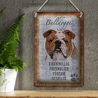 Blechschild Spruch 20x30cm Bulldogge Hund gesellig