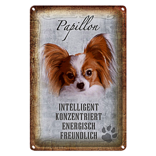 Blechschild Spruch 20x30cm Papillon Hund