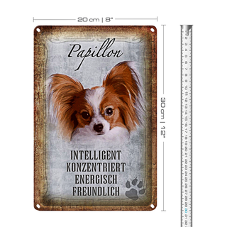 Blechschild Spruch 20x30cm Papillon Hund