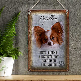 Blechschild Spruch 20x30cm Papillon Hund