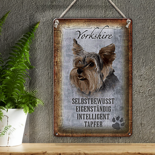 Blechschild Spruch 20x30cm Yorkshire Hund