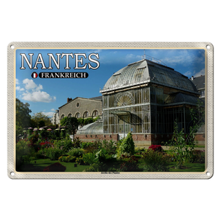Blechschild Reise 30x20cm Nantes Frankreich Jardin des Plantes