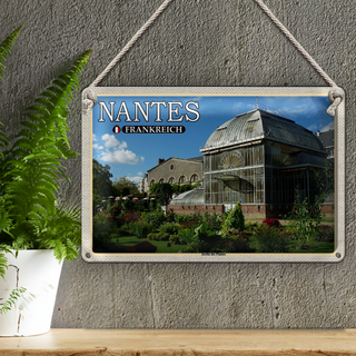 Blechschild Reise 30x20cm Nantes Frankreich Jardin des Plantes