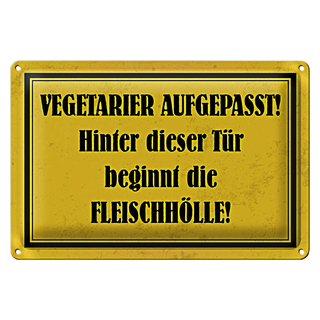 Blechschild Spruch 30x20cm Vegetarier aufgepasst