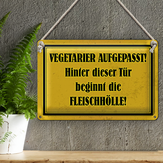 Blechschild Spruch 30x20cm Vegetarier aufgepasst