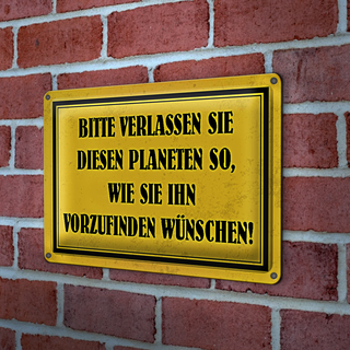 Blechschild Hinweis 30x20cm bitte verlassen Sie Planeten