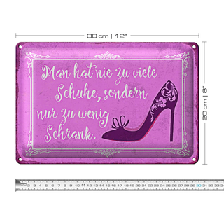 Blechschild Spruch 30x20cm man hat nie zu viele Schuhe