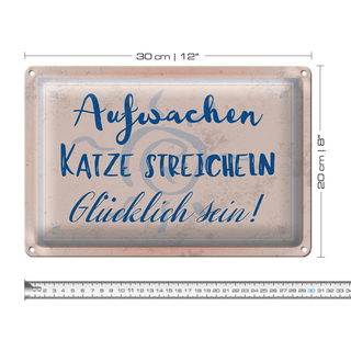 Blechschild Spruch 30x20cm Aufwachen Katze streicheln