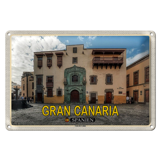 Blechschild Reise 30x20cm Gran Canaria Spanien Casa de Colon Muesum