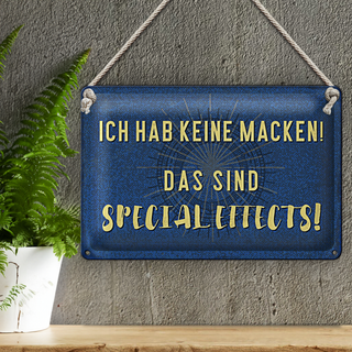 Blechschild Spruch 30x20cm ich hab keine Macken