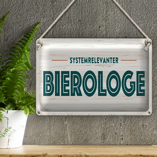 Blechschild 30x20cm Systemrelevanter Bierologe