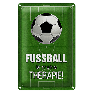 Blechschild Spruch 20x30cm Fussball ist meine Therapie