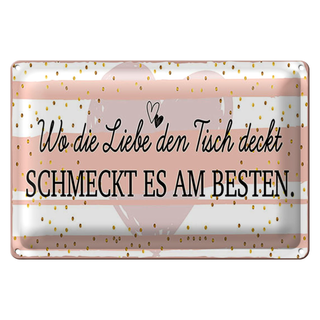 Blechschild Spruch 30x20cm Wo die Liebe den Tisch deckt