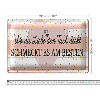 Blechschild Spruch 30x20cm Wo die Liebe den Tisch deckt
