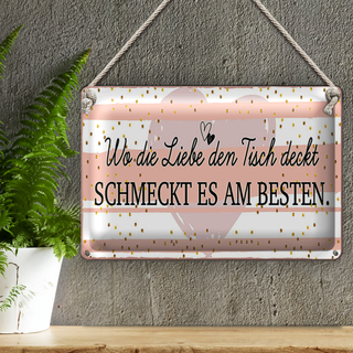 Blechschild Spruch 30x20cm Wo die Liebe den Tisch deckt