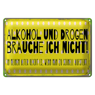 Blechschild 30x20cm und Drogen brauche ich nicht