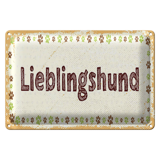 Blechschild Hinweis 30x20cm Lieblingshund Hund