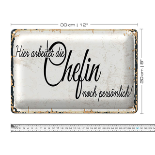 Blechschild Spruch 30x20cm Hier arbeitet die Chefin noch persönlich
