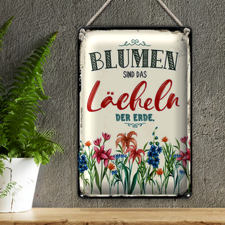Blechschild Spruch 20x30cm Blumen sind das Lächeln der Erde
