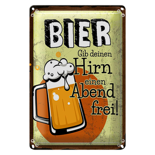 Blechschild 20x30cm Bier Gib deinem Hirn einen Abend frei