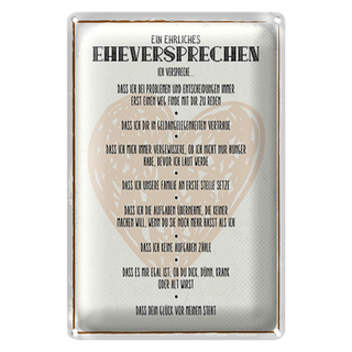 Blechschild Spruch 20x30cm ein ehrliches Eheversprechen