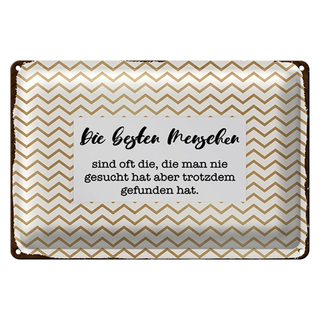 Blechschild Spruch 30x20cm Die besten Menschen sind oft die