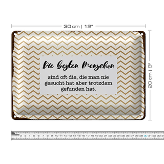 Blechschild Spruch 30x20cm Die besten Menschen sind oft die