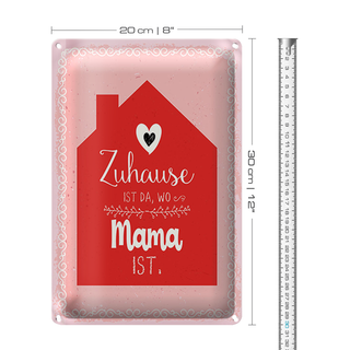 Blechschild Spruch 20x30cm Zuhause ist da wo Mama ist