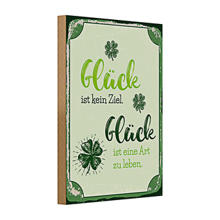 Holzschild Spruch 20x30cm Glück ist eine Art zu leben