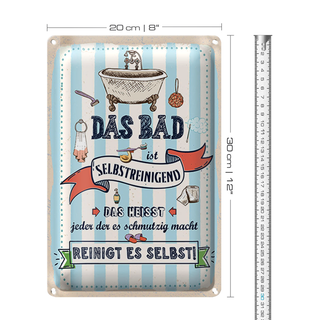 Blechschild Spruch 20x30cm Das Bad ist selbstreinigend Reinigt es selbst