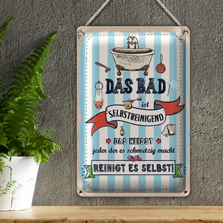 Blechschild Spruch 20x30cm Das Bad ist selbstreinigend Reinigt es selbst