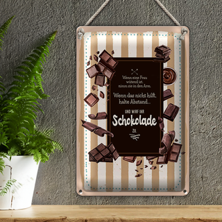 Blechschild Spruch 20x30cm Wenn Frau wütend wirf Schokolade