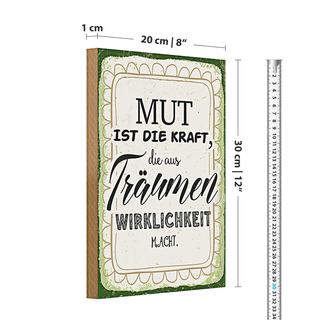 Holzschild Spruch 20x30cm Mut ist die Kraft