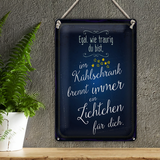 Blechschild Spruch 20x30cm Im Kühlschrank brennt immer Licht für dich