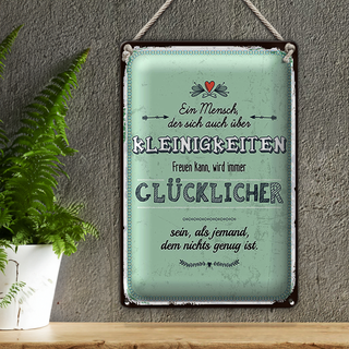 Blechschild Spruch 20x30cm Mensch der sich über Kleinigkeiten freuen kann