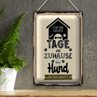 Blechschild Spruch 20x30cm Wenn zuhause ein Hund auf dich wartet