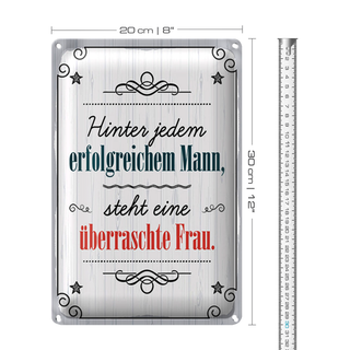 Blechschild Spruch 20x30cm Hinter jedem erfolgreichen Mann