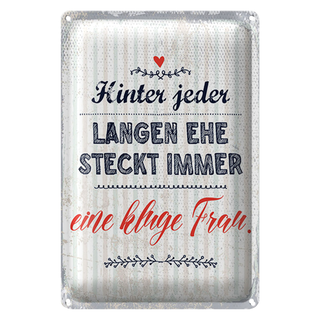 Blechschild Spruch 20x30cm Hinter jeder langen Ehe steckt immer